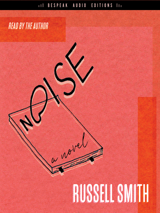Title details for Noise by Russell Smith - Wait list
